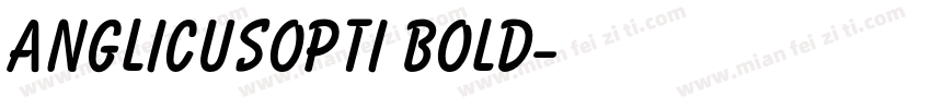 AnglicusOpti Bold字体转换